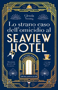 Cover Lo strano caso dell'omicidio al Seaview Hotel