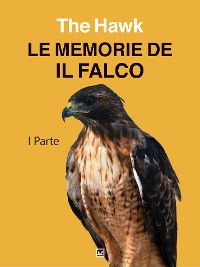 Cover Le memorie de "Il Falco"