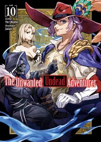 Cover The Unwanted Undead Adventurer: Volume 10