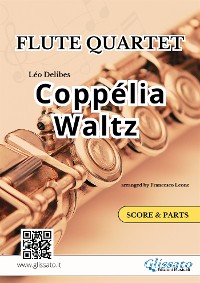 Cover Coppélia Waltz - Flute Quartet score & parts