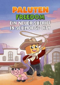 Cover Ein neuer Sheriff in Schmodge City