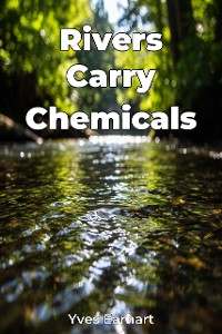 Cover Rivers Carry Chemicals