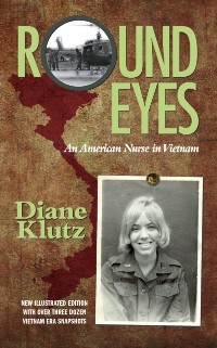 Cover Round Eyes: An American Nurse in Vietnam