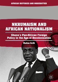 Cover Nkrumaism and African Nationalism