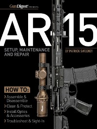 Cover AR-15 Setup, Maintenance and Repair