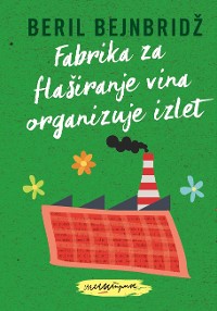 Cover Fabrika za flaširanje vina organizuje izlet