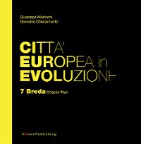Cover Città Europea in Evoluzione. 7 Breda Chassé Park