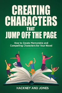Cover Creating Characters That Jump Off The Page