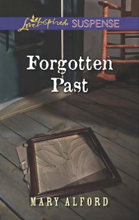 Cover Forgotten Past (Mills & Boon Love Inspired Suspense)