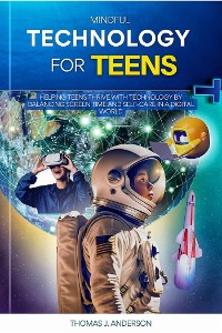 Cover Mindful Technology for Teens