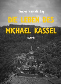 Cover Die Leben des Michael Kassel