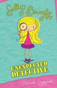 Cover Sally Bangle: Unexpected Detective
