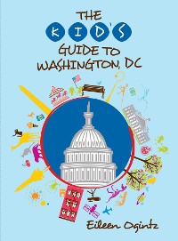 Cover The Kid's Guide to Washington, DC