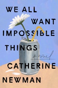 Cover We All Want Impossible Things