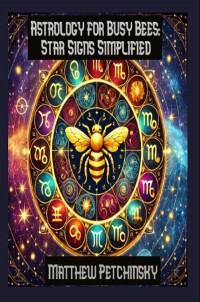 Cover Astrology for Busy Bees