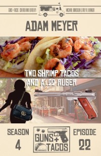 Cover Two Shrimp Tacos and a .22 Ruger