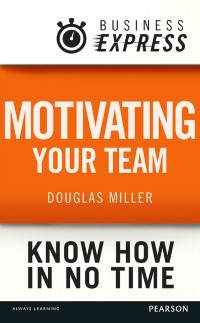 Cover Business Express: Motivating your team