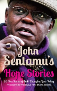 Cover John Sentamu's Hope Stories