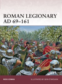 Cover Roman Legionary AD 69–161