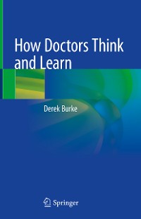 Cover How Doctors Think and Learn