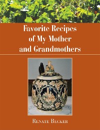 Cover Favorite Recipes of My Mother and Grandmothers
