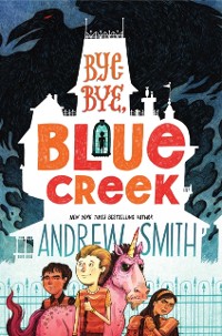 Cover Bye-bye, Blue Creek