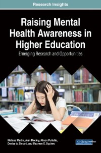 Cover Raising Mental Health Awareness in Higher Education: Emerging Research and Opportunities