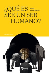 Cover ¿Qué es ser un ser humano?