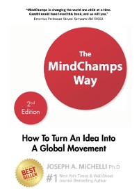 Cover Mindchamps Way, The: How To Turn An Idea Into A Global Movement (Second Edition)