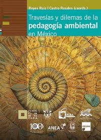 Cover Travesías y dilemas de la pedagogía ambiental en México