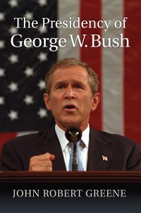 Cover The Presidency of George W. Bush