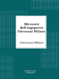 Cover Memorie dell'ingegnere Giovanni Milani