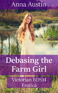 Cover Debasing The Farm Girl