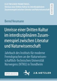 Cover Umrisse einer Dritten Kultur im interdisziplinären Zusammenspiel zwischen Literatur und Naturwissenschaft