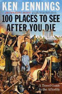 Cover 100 Places to See After You Die