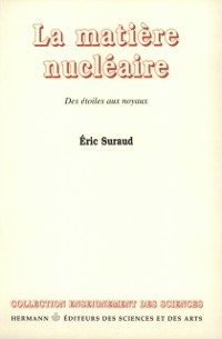 Cover La matière nucléaire