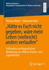 Cover „Hätte es Euch nicht gegeben, wäre mein Leben (vielleicht) anders verlaufen“