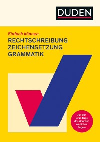 Cover Einfach können - Rechtschreibung, Zeichensetzung und Grammatik