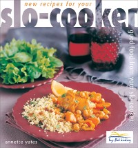 Cover New Recipes for your Slo Cooker