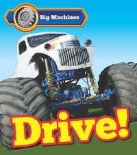 Cover Big Machines Drive!