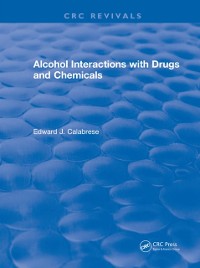 Cover Revival: Alcohol Interactions with Drugs and Chemicals (1991)