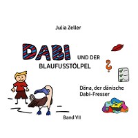 Cover Dabi und der Blaufusstölpel - Däna, der dänische Dabi-Fresser - Band VII