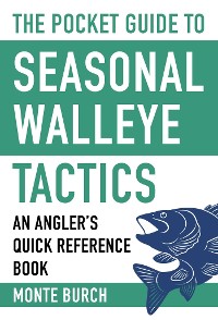 Cover Pocket Guide to Seasonal Walleye Tactics