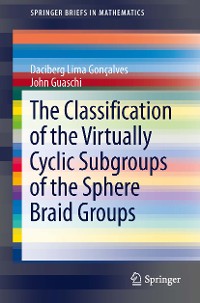 Cover The Classification of the Virtually Cyclic Subgroups of the Sphere Braid Groups