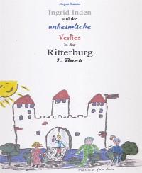 Cover Ingrid Inden und das unheimliche Verlies in der Ritterburg
