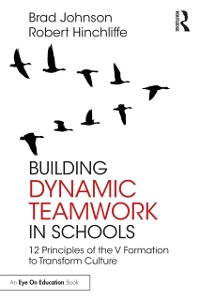 Cover Building Dynamic Teamwork in Schools