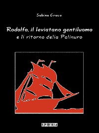Cover Rodolfo, il leviatano gentiluomo e Il ritorno della Palinuro