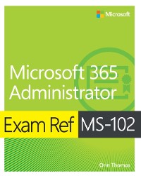 Cover Exam Ref MS-102 Microsoft 365 Administrator