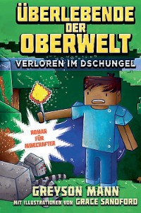 Cover Überlebende der Oberwelt: Verloren im Dschungel