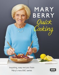 Cover Mary Berry’s Quick Cooking